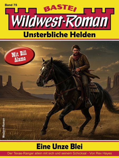 Wildwest-Roman – Unsterbliche Helden 75