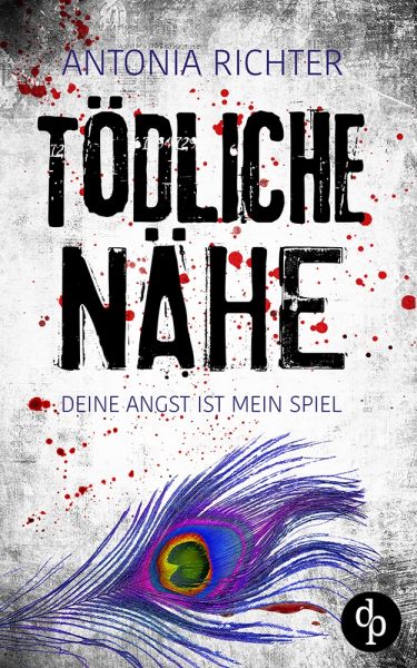 Tödliche Nähe | Ein atmosphärischer Spannungsroman mit beklemmend-eindringlicher Stimmung