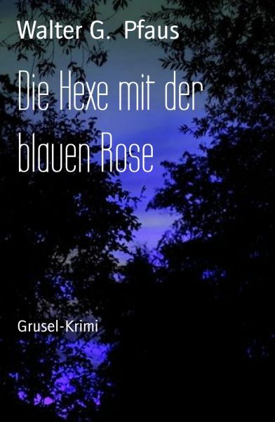Die Hexe mit der blauen Rose