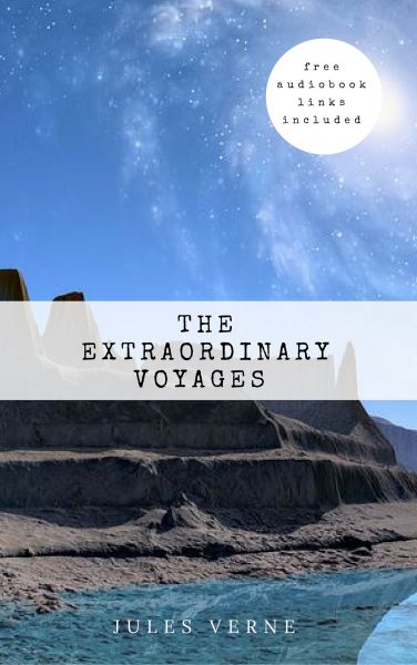 Jules Verne: The Extraordinary Voyages Collection