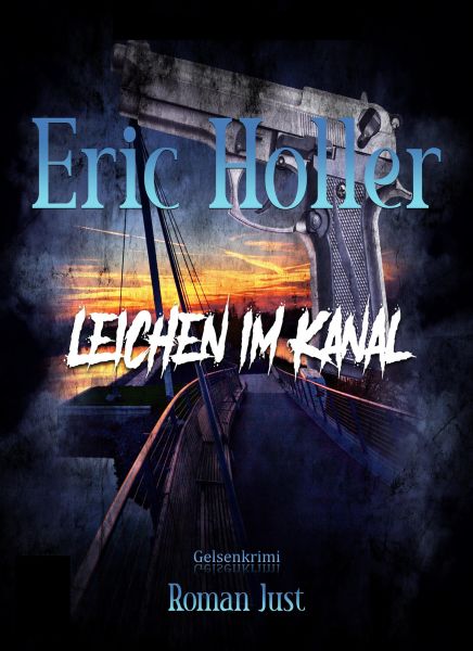 Eric Holler: Leichen im Kanal