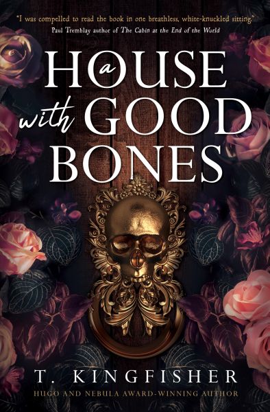 Cover T. Kingfisher: House With Good Bones