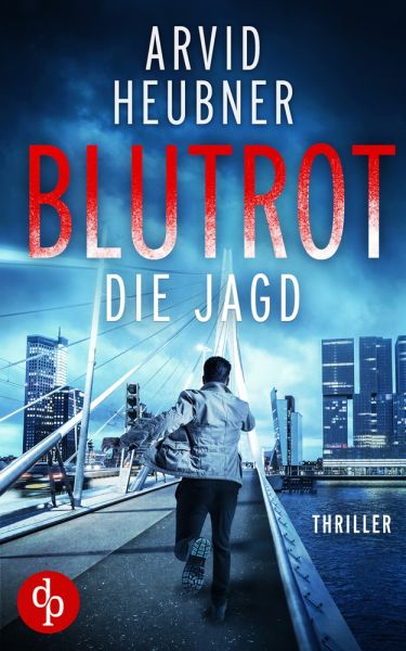 Cover Arvid Heubner: Blutrot die Jagd