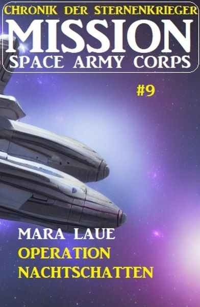 Mission Space Army Corps 9: ​Operation Nachtschatten