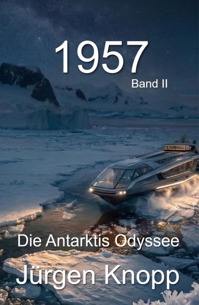 1957 - Die Antarktis Odyssee