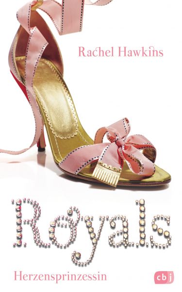Cover Rachel Hawkins: ROYALS - Herzensprinzessin