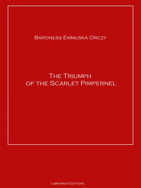 The Triumph of the Scarlet Pimpernel