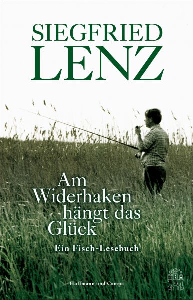 Am Widerhaken hängt das Glück