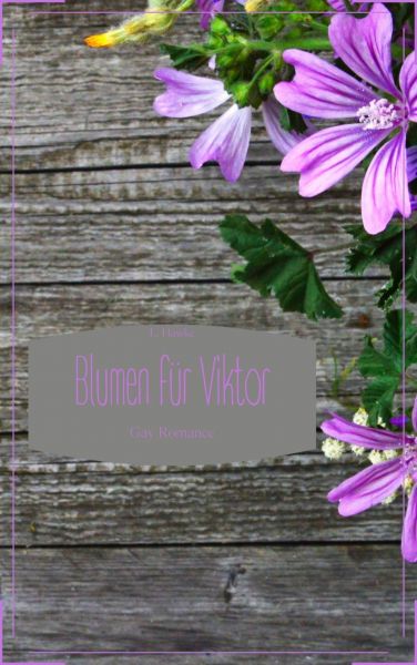 Blumen für Viktor