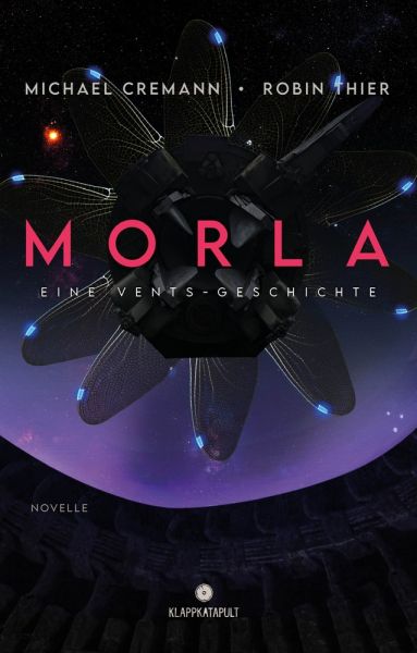 Morla: Eine Vents-Geschichte (Cyberpunk-Roman)