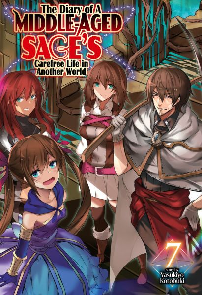 The Diary of a Middle-Aged Sage's Carefree Life in Another World: Volume 7