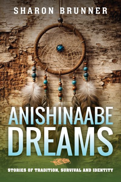 Anishinaabe Dreams