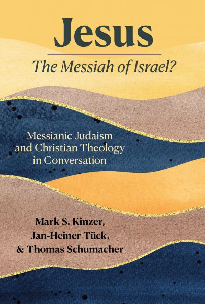 Jesus — the Messiah of Israel?