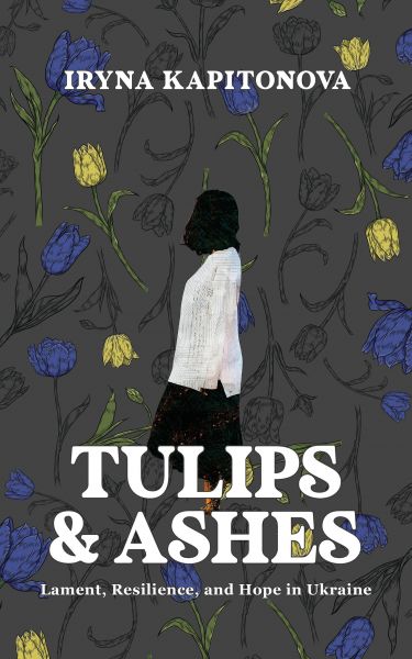 Tulips and Ashes