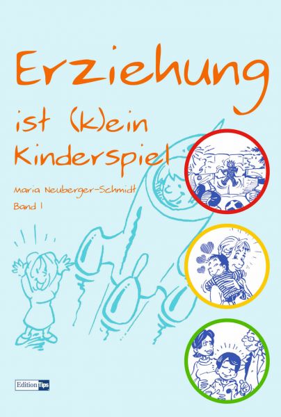 Erziehung ist (k)ein Kinderspiel