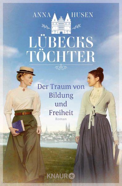 Lübecks Töchter. Der Traum von Bildung und Freiheit