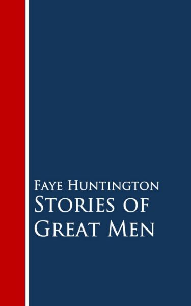 Stories of Great Men