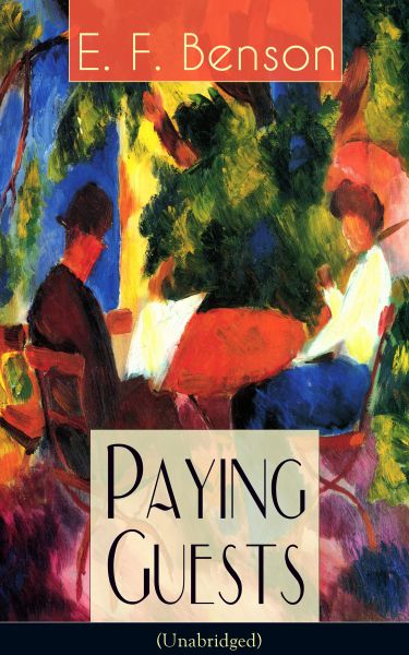 Paying Guests (Unabridged): Satirical Novel from the author of Queen Lucia, Miss Mapp, Lucia in Lond