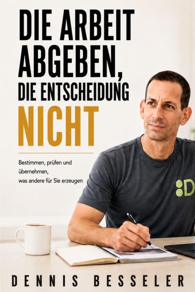 DIE ARBEIT ABGEBEN, DIE ENTSCHEIDUNG NICHT