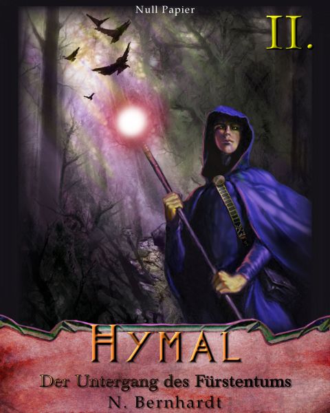 Der Hexer von Hymal, Buch II: Der Untergang des Fürstentums