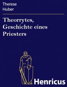 Theorrytes, Geschichte eines Priesters