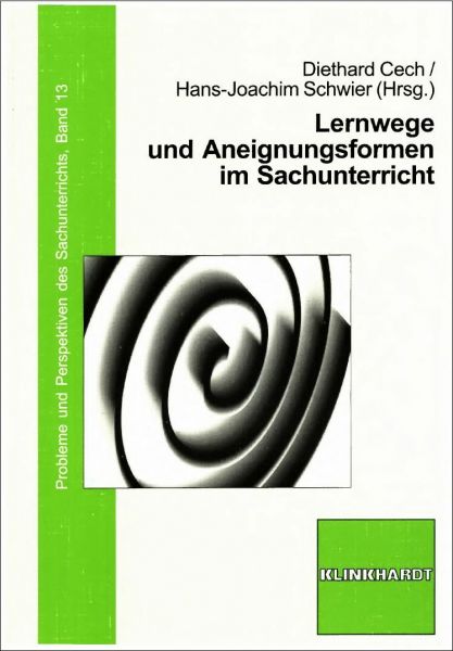 Lernwege und Aneignungsformen im Sachunterricht