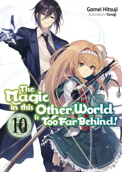 The Magic in this Other World is Too Far Behind! Volume 10