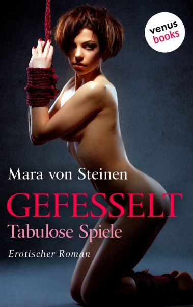 Gefesselt – Tabulose Spiele