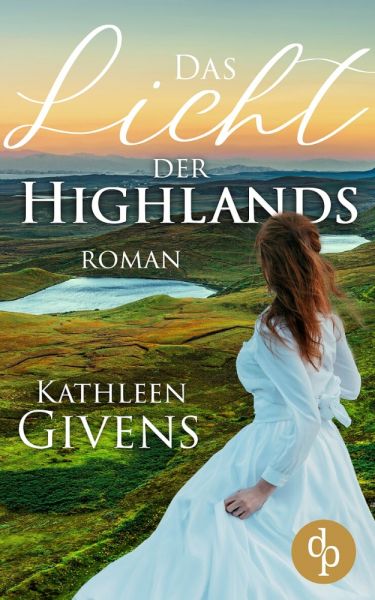 Das Licht der Highlands (Historisch, Liebe)