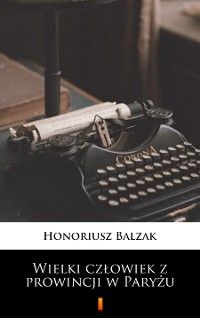 Wielki człowiek z prowincji w Paryżu