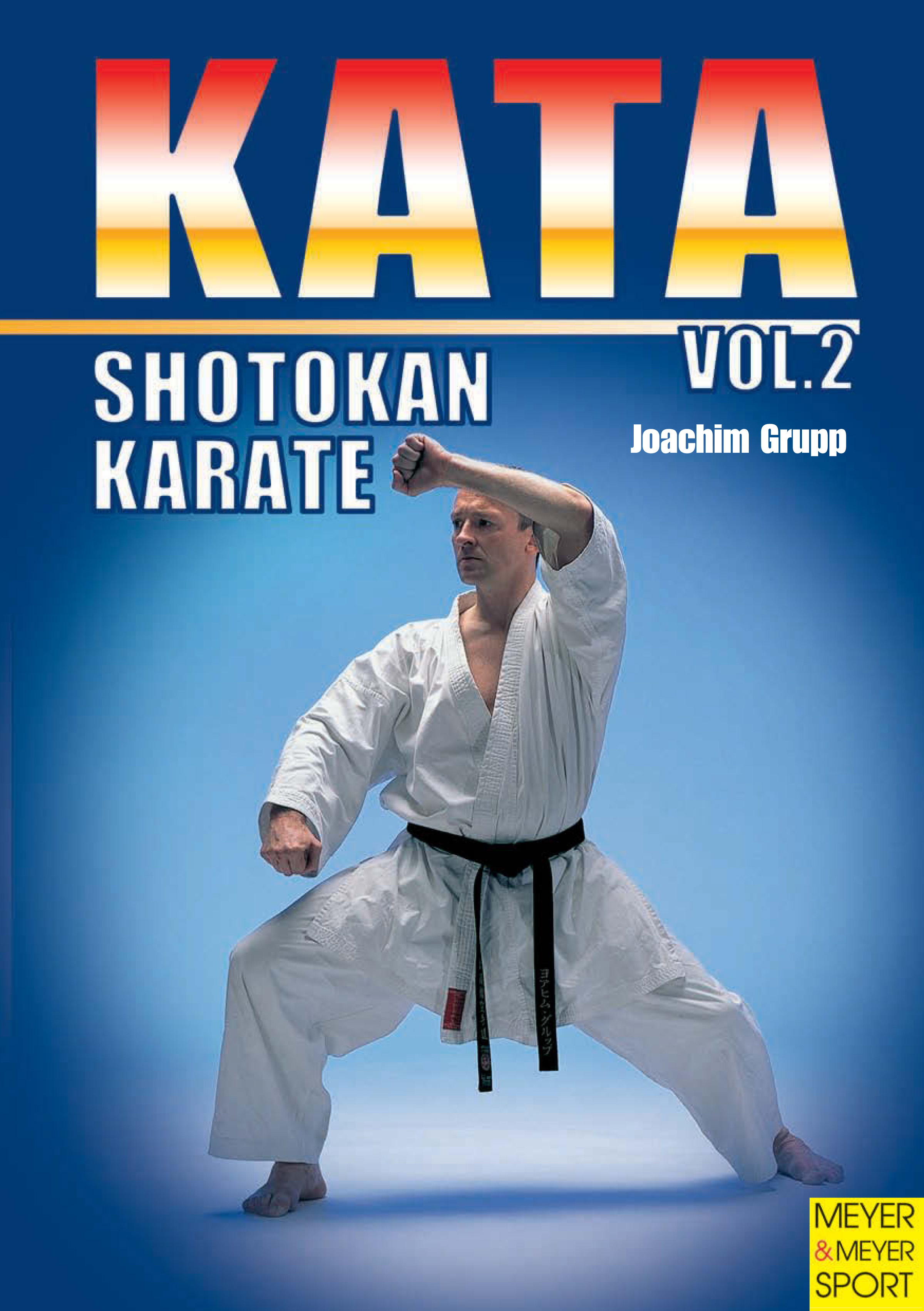 Shotokan Karate Kata (Joachim Grupp - Meyer & Meyer Sport)