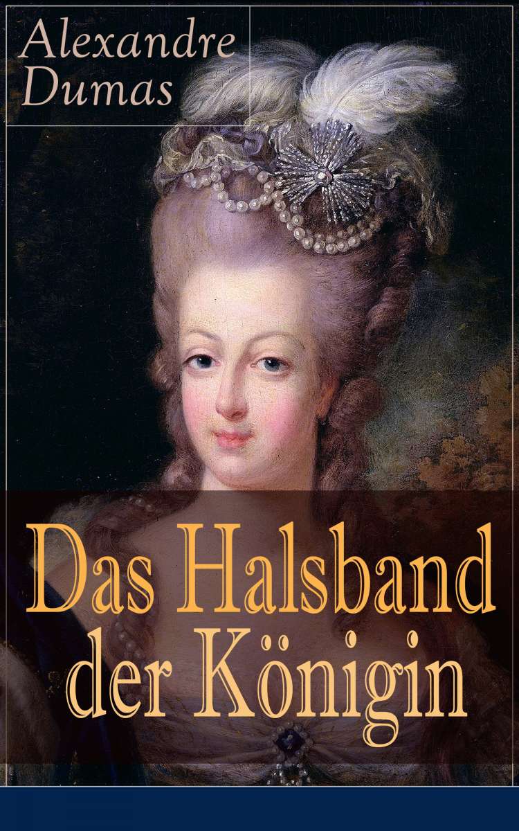 Das Halsband der Königin (Alexandre Dumas eartnow)