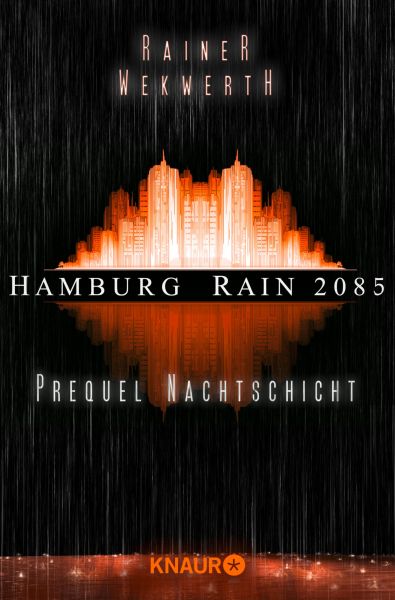 Hamburg Rain 2085. Nachtschicht