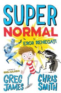 Supernormal și Eroii Renegați