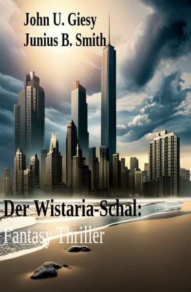 ​Der Wistaria-Schal: Fantasy Thriller