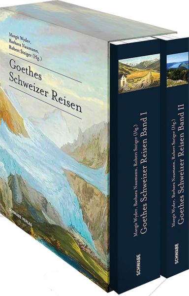 Goethes Schweizer Reisen