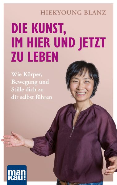 Die Kunst, im Hier und Jetzt zu leben