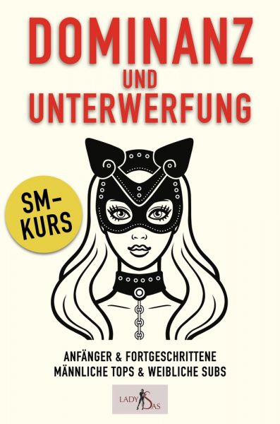 Dominanz und Unterwerfung: SM-Kurs