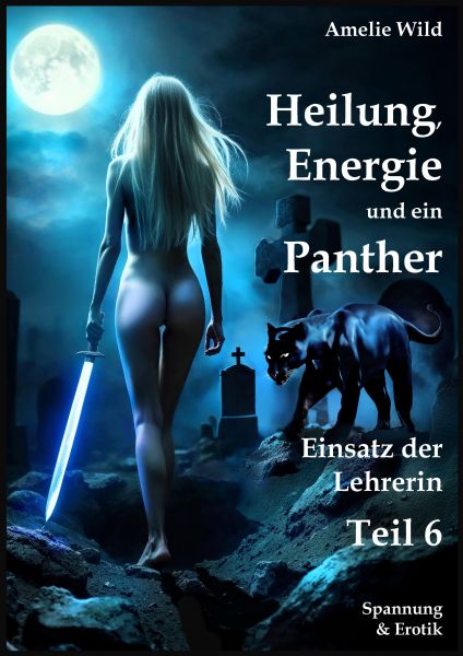 Heilung, Energie und ein Panther