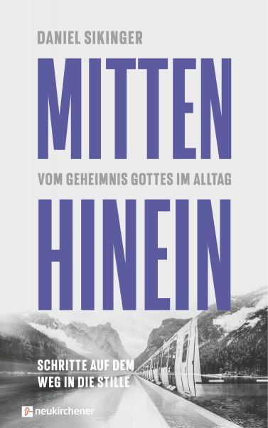 Mitten hinein