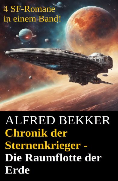 Chronik der Sternenkrieger - Die Raumflotte der Erde