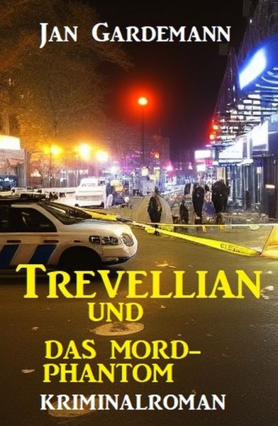 ​Trevellian und das Mord-Phantom: Kriminalroman