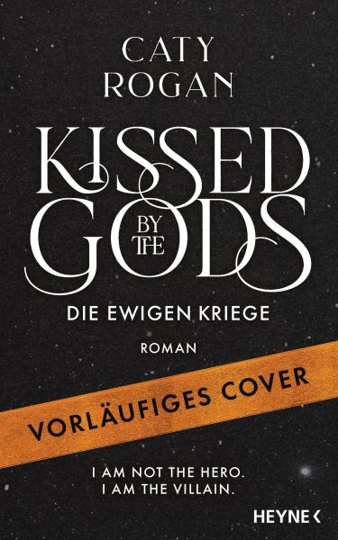 Kissed by the Gods – Die ewigen Kriege