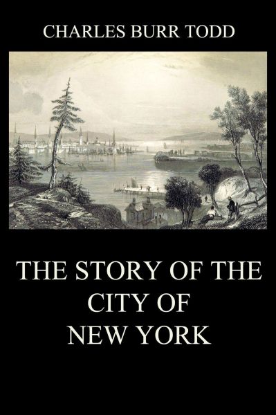 The Story of the City of New York