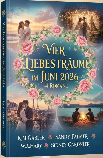 Vier Liebesträume im Juni 2026: 4 Romane