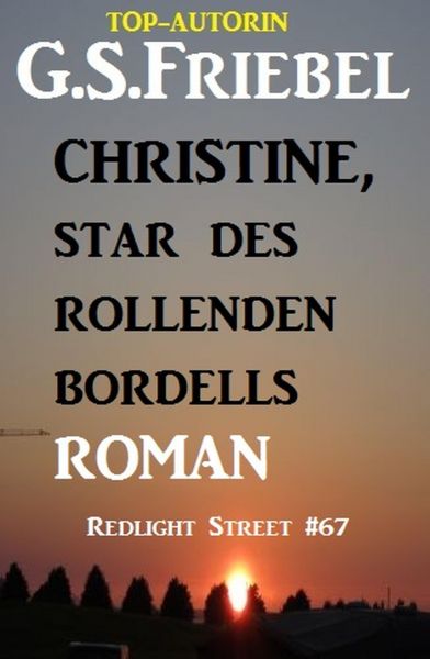 Christine, Star des rollenden Bordells: Redlight Street #67