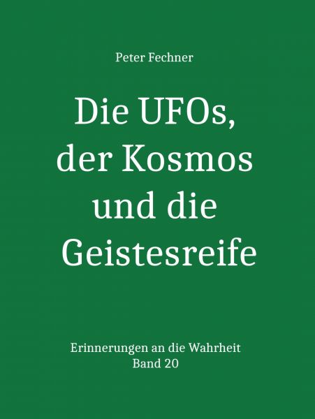Die UFOs, der Kosmos und die Geistesreife