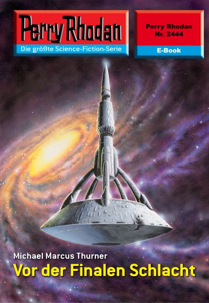 Perry Rhodan 2444: Vor der Finalen Schlacht