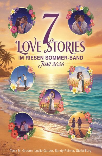 7 Love Stories im Riesen Sommer-Band Juni 2026