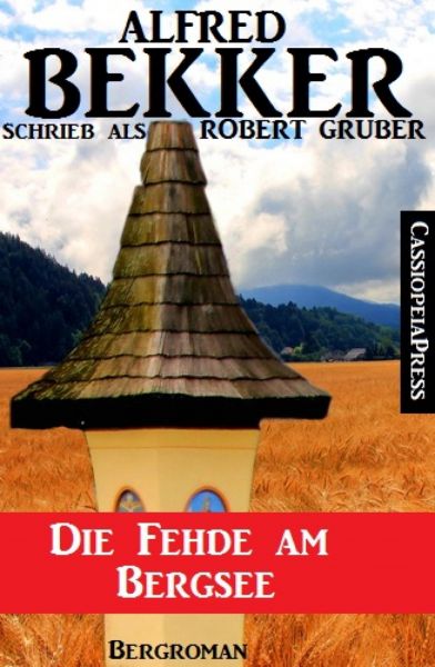 Die Fehde am Bergsee (Bergroman)
